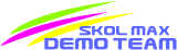 Skol Max Demo Team